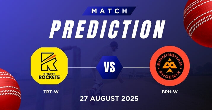 TRT-W vs BPH-W Match Prediction – Match 31, The Hundred Women's 2025